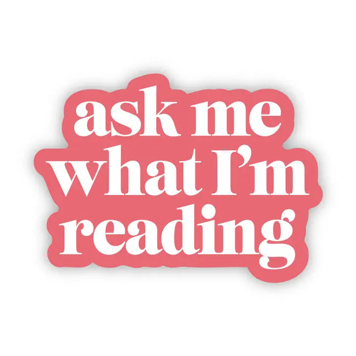 Sticker - Ask me what I'm reading