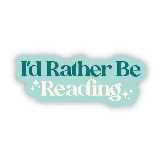 Sticker - I'd rather be reading